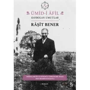 Ümid-i Âfil - Kaybolan Umutlar