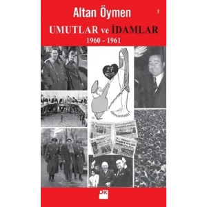 Umutlar ve İdamlar 1960-1961