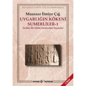 Uygarlığın Kökeni Sümerliler 1