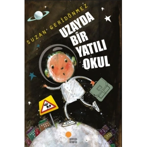 Uzayda Bir Yatılı Okul