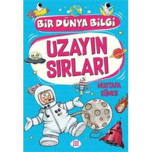 Uzayın Sırları - Bir Dünya Bilgi