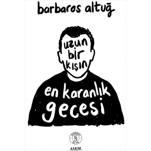 Uzun Bir Kışın En Karanlık Gecesi / Barbaros Altuğ + Sanat Kitabı