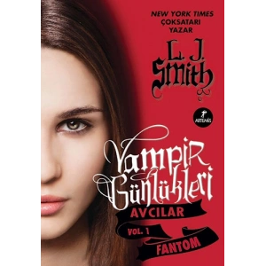 Vampir Günlükleri - Avcılar Vol.1 Fantom