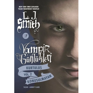 Vampir Günlükleri - Kurtuluş Vol. 2 Konuşulmayan