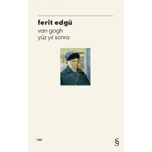 Van Gogh - Yüz Yıl Sonra / Ferit Edgü + Sanat Kitabı