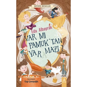 Var mı Pamuk’tan Yaramazı?