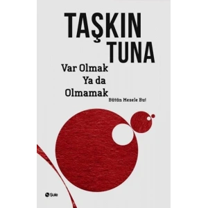 Var Olmak ya da Olmamak