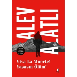Viva La Muerte! Yaşasın Ölüm! / Alev Alatlı + Sanat Kitabı