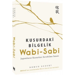 Wabi-Sabi - Kusurdaki Bilgelik