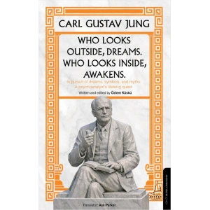 Who Looks Outside Dreams Who Looks İnside Awakens