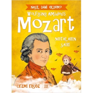 Wolfgang Amadeus Mozart: Notaların Şairi