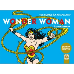 Wonder Woman ile Tanışıyorum