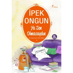 Ya Sen Olmasaydın