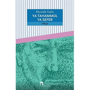 Ya Tahammül Ya Sefer