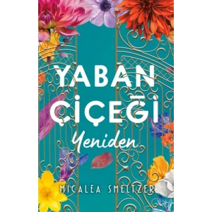 Yaban Çiçeği Yeniden