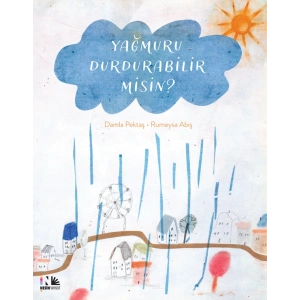 Yağmuru Durdurabilir Misin?