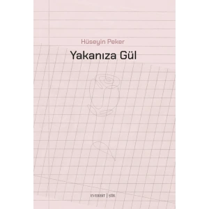 Yakanıza Gül