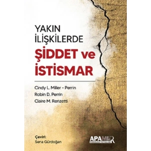 Yakın İlişkilerde Şiddet ve İstismar