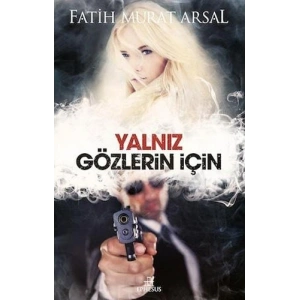 Yalnız Gözlerin İçin