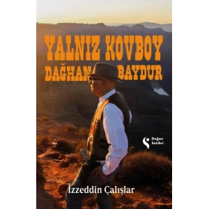 Yalnız Kovboy Dağhan Baydur