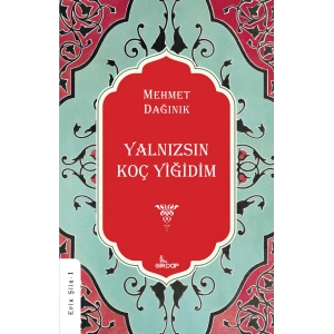 Yalnızsın Koç Yiğidim