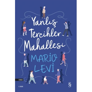 Yanlış Tercihler Mahallesi