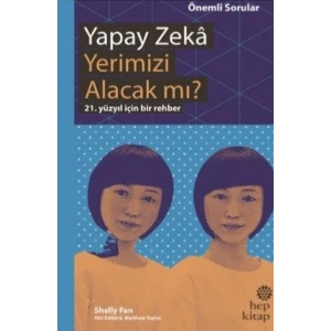 Yapay Zeka Yerimizi Alacak mı?