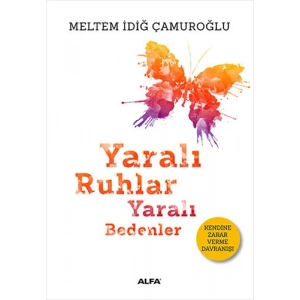 Yaralı Ruhlar Yaralı Bedenler