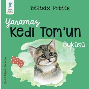 Yaramaz Kedi Tom’un Öyküsü