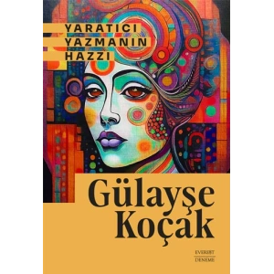 Yaratıcı Yazmanın Hazzı