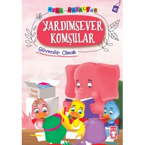 Yardımsever Komşular - Güvenilir Olmak