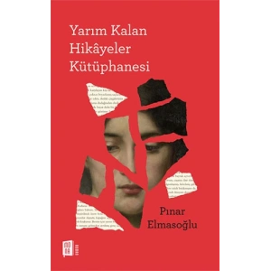 Yarım Kalan Hikâyeler Kütüphanesi