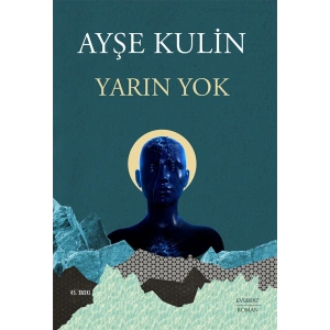 Yarın Yok / Ayşe Kulin + Sanat Kitabı