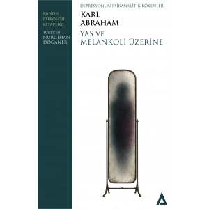 Yas ve Melankoli Üzerine