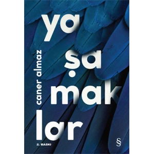 Yaşamaklar / Caner Almaz + Sanat Kitabı