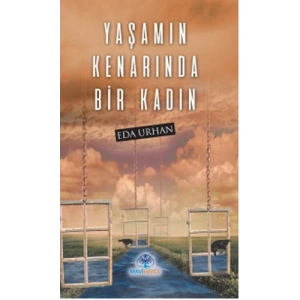 Yaşamın Kenarında Bir Kadın