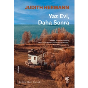 Yaz Evi, Daha Sonra