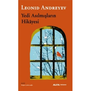 Yedi Asılmışların  Hikâyesi / Leonid Andreyev + Sanat Kitabı