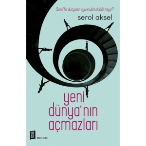 Yeni Dünyanın Açmazları