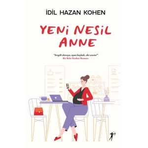 Yeni Nesil Anne / İdil Hazan Kohen + Sanat Kitabı
