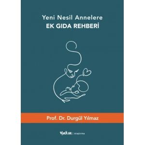 Yeni Nesil Annelere Ek Gıda Rehberi