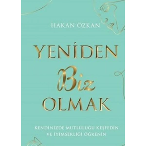 Yeniden Biz Olmak