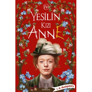 Yeşilin Kızı Anne 4 (Ciltli)