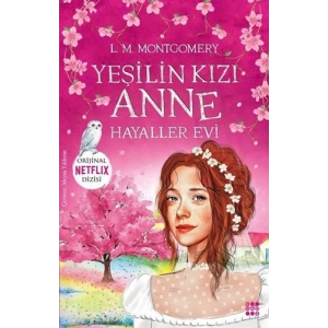 Yeşilin Kızı Anne 5 - Hayaller Evi