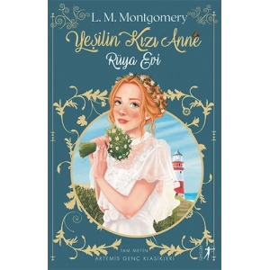 Yeşilin Kızı Anne 5 - Rüya   Evi