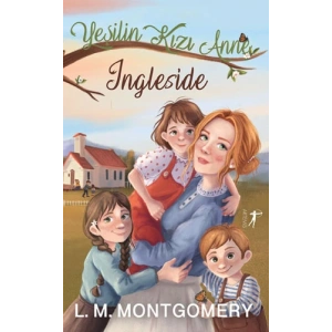 Yeşilin Kızı Anne 6 - Ingleside (Ciltli)