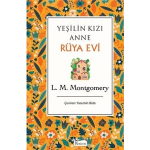 Yeşilin Kızı Anne Rüya (Bez Ciltli)