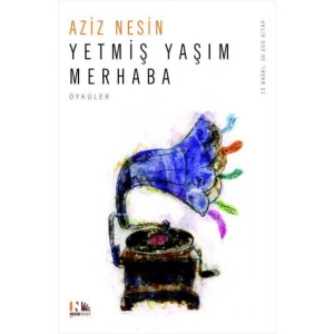 Yetmiş Yaşım Merhaba