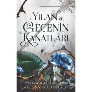 Yılan ve Gecenin Kanatları (Ciltli)