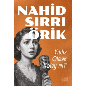 Yıldız Olmak Kolay Mı? / Nahid Sırrı Örik + Sanat Kitabı